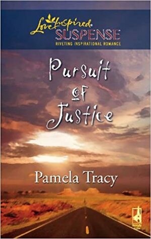 Pursuit of Justice by Pamela Tracy