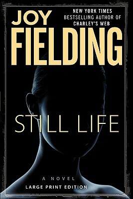 Still Life by Joy Fielding
