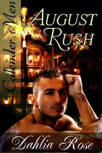 August Rush by Dahlia Rose