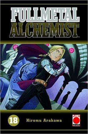 Fullmetal Alchemist 18 by Hiromu Arakawa