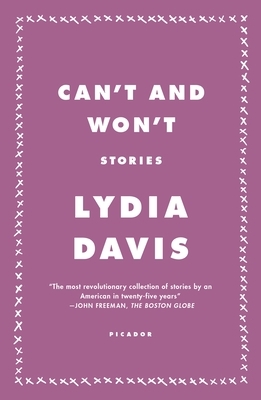 Can't and Won't: Stories by Lydia Davis