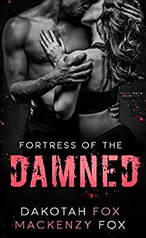 Fortress of the Damned by Mackenzy Fox, Dakotah Fox