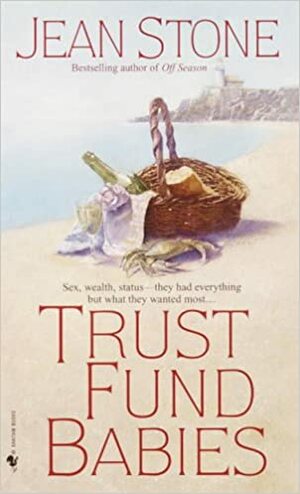 Trust Fund Babies by Jean Stone