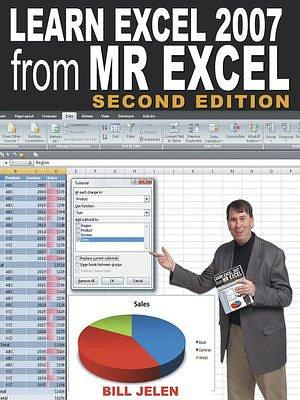 Learn Excel 97 Through Excel 2007 from Mr. Excel by Bill Jelen