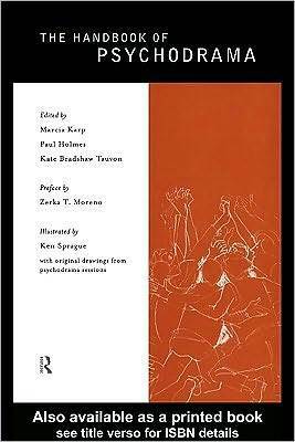 The Handbook of Psychodrama by Paul Holmes, Kate Bradsh