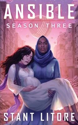 Ansible: Season Three by Stant Litore