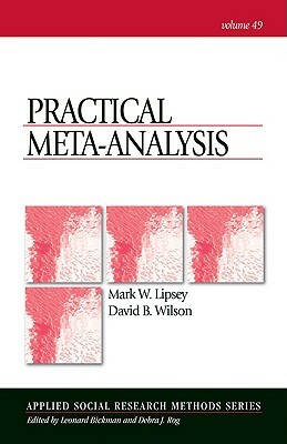 Practical Meta-Analysis by David Wilson, Mark W. Lipsey