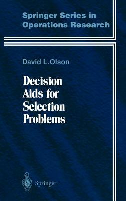 Decision AIDS for Selection Problems by David L. Olson