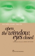 Open the Window, Eyes Closed by Nguyễn Ngọc Thuần, TRUONG TIEP TRUONG