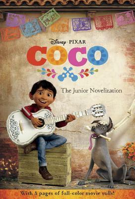 Coco: The Junior Novelization (Disney/Pixar Coco) by Angela Cervantes