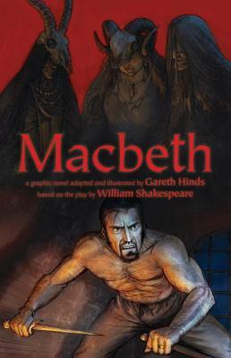 Macbeth [Graphic Novel Adaptation] by Gareth Hinds