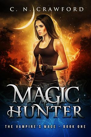 Magic Hunter by C.N. Crawford