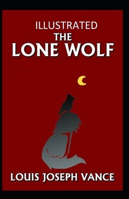 The Lone Wolf Illustrated by Louis Joseph Vance