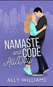 Namaste and Code All Day by Ally Williams