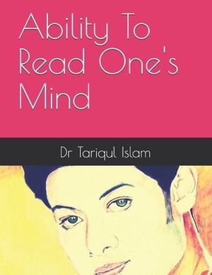 Ability To Read One's Mind by Tariqul Islam