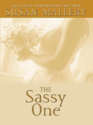 The Sassy One by Susan Mallery