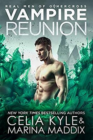 Vampire Reunion by Celia Kyle, Marina Maddix