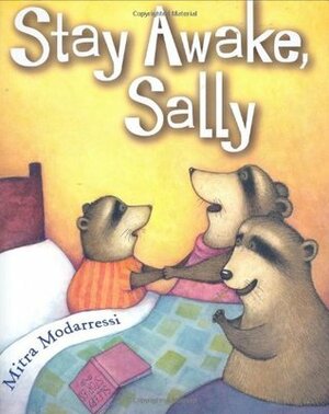 Stay Awake, Sally by Mitra Modaressi, Mitra Modarressi