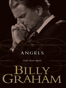 Angels: Ringing Assurance That We Are Not Alone by Billy Graham