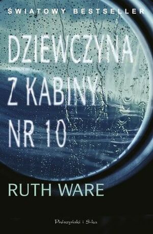 Dziewczyna z kabiny numer 10 by Ewa Kleszcz, Ruth Ware