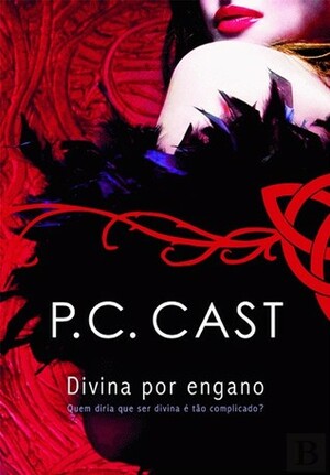 Divina Por Engano by P.C. Cast