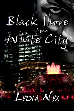 Black Shore of the White City by Lydia Nyx