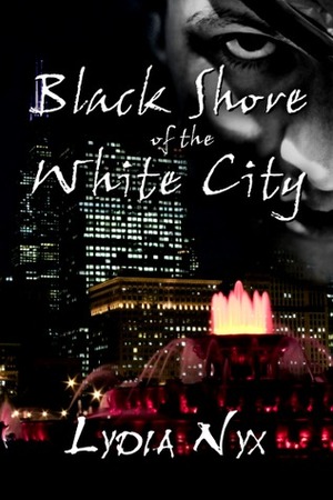 Black Shore of the White City by Lydia Nyx