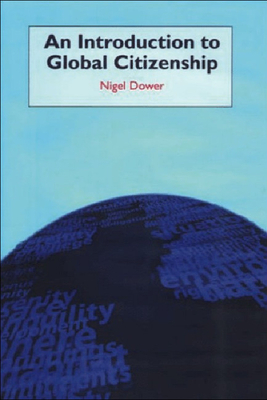 An Introduction to Global Citizenship by Nigel Dower