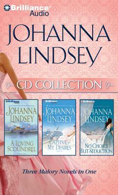 Johanna Lindsey CD Collection: A Loving Scoundrel, Captive of My Desires, No Choice But Seduction by Johanna Lindsey