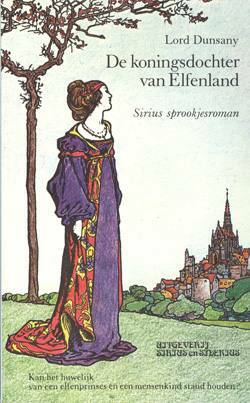De koningsdochter van Elfenland by Lord Dunsany