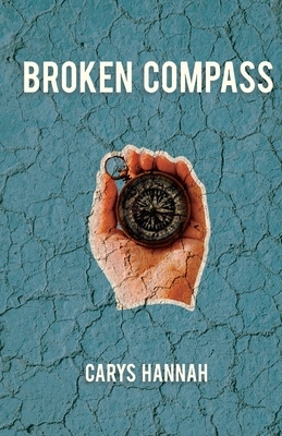 Broken Compass by Carys Hannah