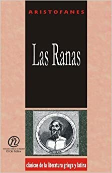 Las Ranas by Aristophanes