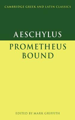 Aeschylus: Prometheus Bound by Aeschylus