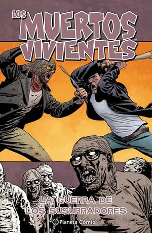 La guerra de los susurradores by Robert Kirkman