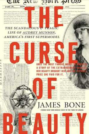 The Curse of Beauty by James Bone