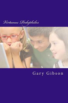 Virtuous Pedophiles by Gary Gibson