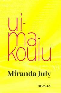 Uimakoulu by Miranda July