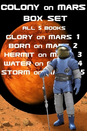 Colony on Mars Books 1-5 The Complete Box Set by Kate Rauner