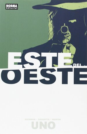 Este del Oeste Vol. 1 by Jonathan Hickman