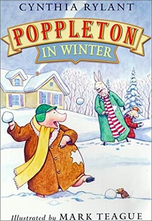 Poppleton In Winter by Cynthia Rylant, Mark Teague