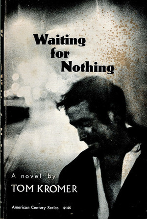 Waiting For Nothing by Tom Kromer