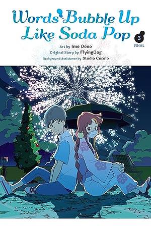 Words Bubble Up Like Soda Pop, Vol. 3 (manga) by Imo Oono