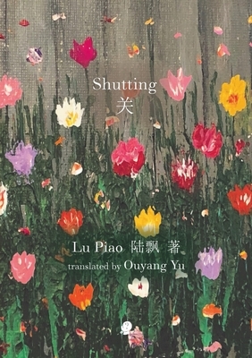 Shutting by Lu Piao