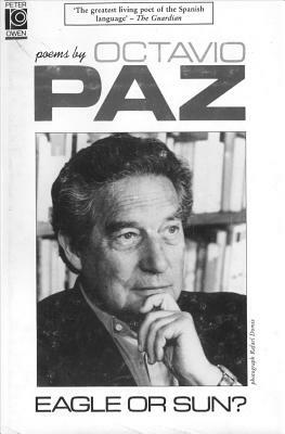 Eagle or Sun? by Octavio Paz