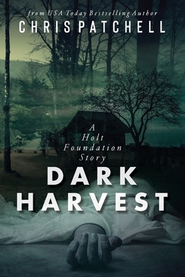 Dark Harvest by Chris Patchell