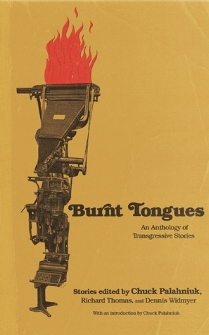 Burnt Tongues by Richard Thomas, Dennis Widmyer, Chuck Palahniuk