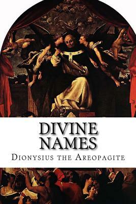 Divine Names by Dionysius the Areopagite