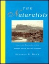 The Naturalists by Stephen R. Bown