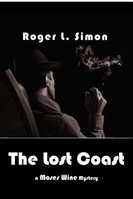The Lost Coast by Roger L. Simon