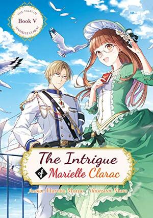The Intrigue of Marielle Clarac by Haruka Momo
